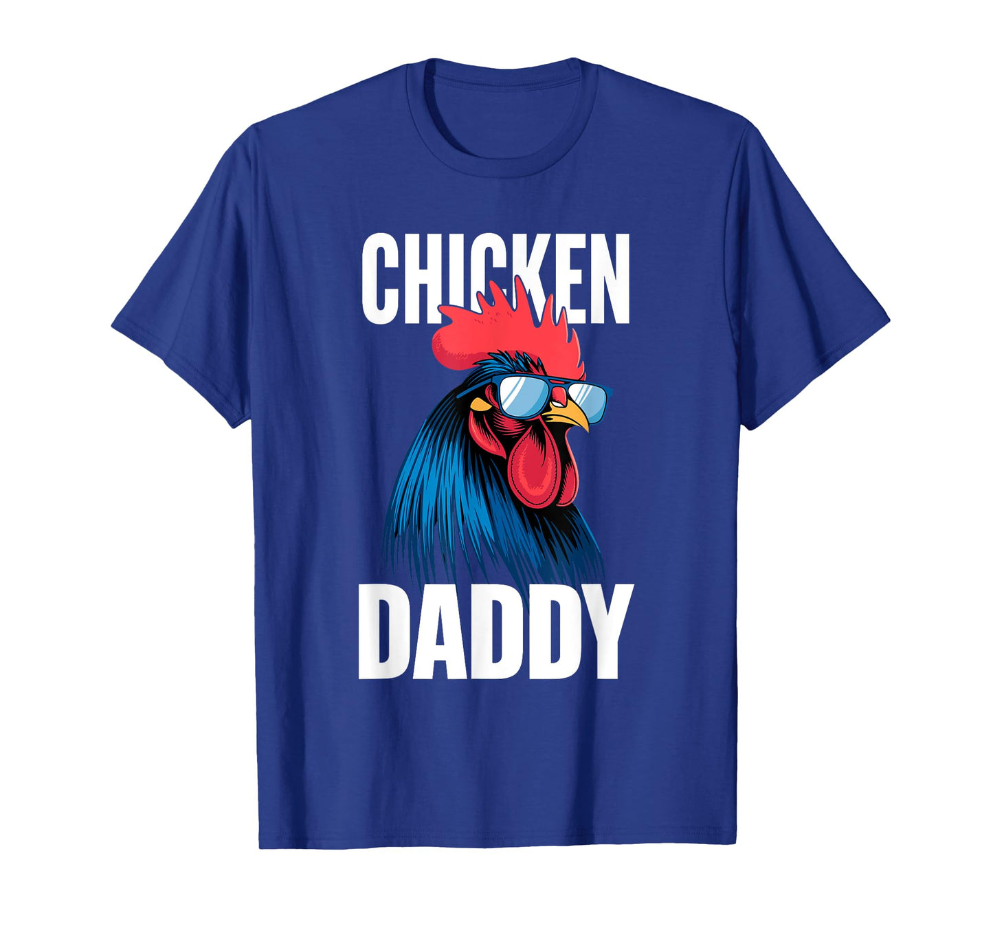 Chicken Daddy Chickens Father Poultry Farmer Dad Fathers Day T-Shirt