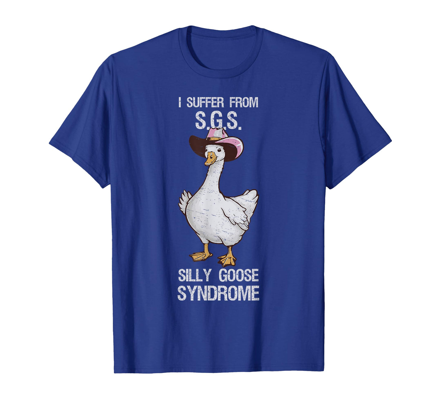 I suffer from Silly Goose Syndrome Funny Goose Joke Humor T-Shirt