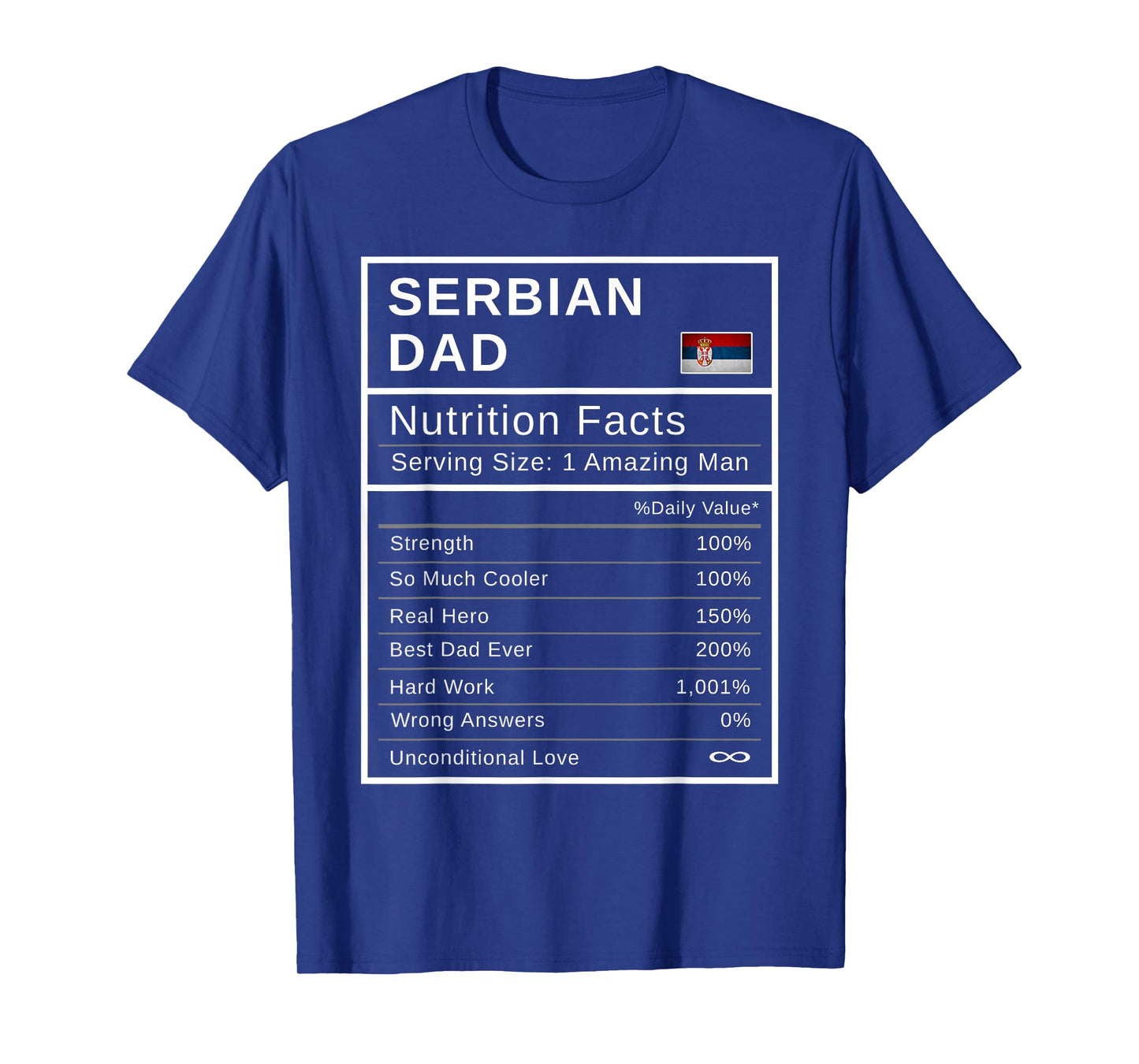 Serbian Dad, Nutrition Facts Shirt Fathers Day Hero Gift T-Shirt