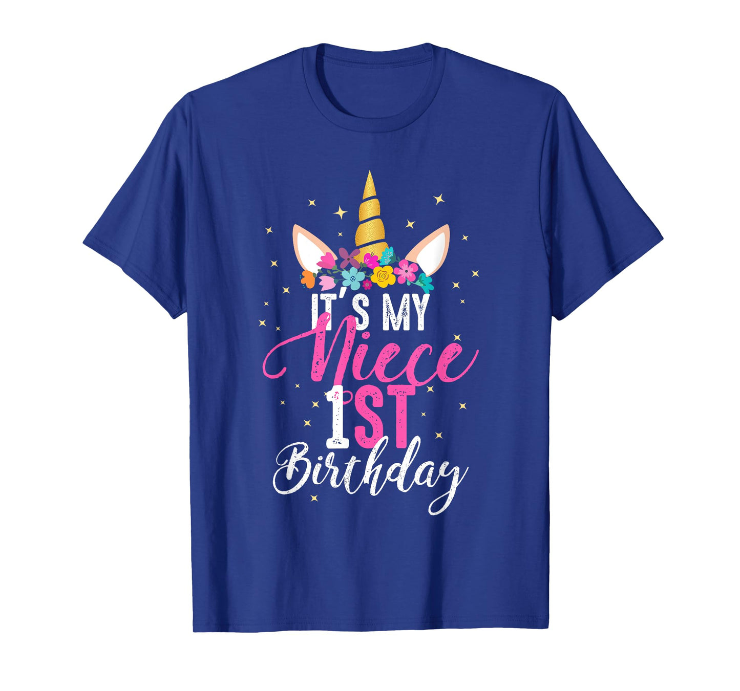 Its My Niece 1st Birthay Gift Girl Unicorn Birthday T-Shirt