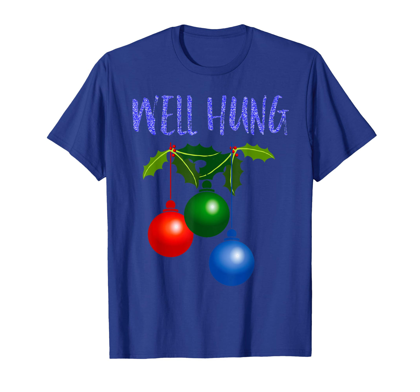Well Hung T Shirt T-Shirt
