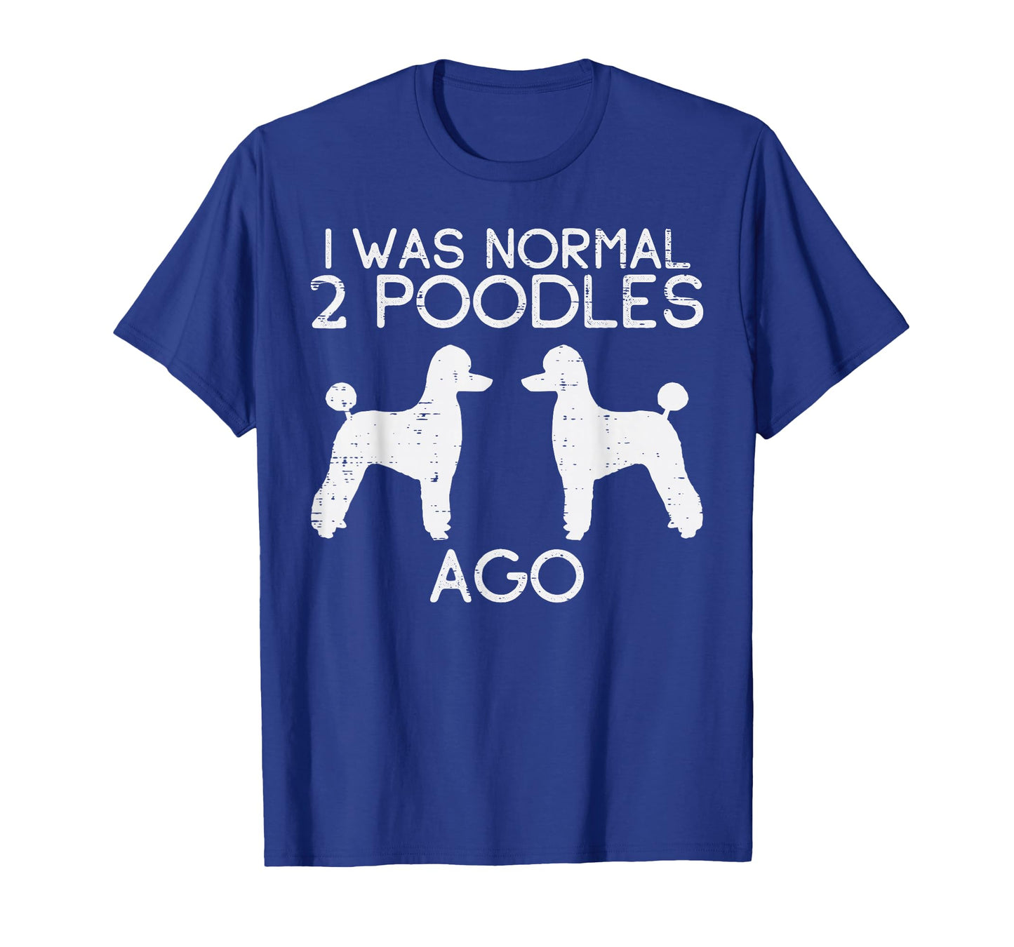 Normal 2 Poodles Ago Funny Animal Pet Dog Lover Owner Gift T-Shirt