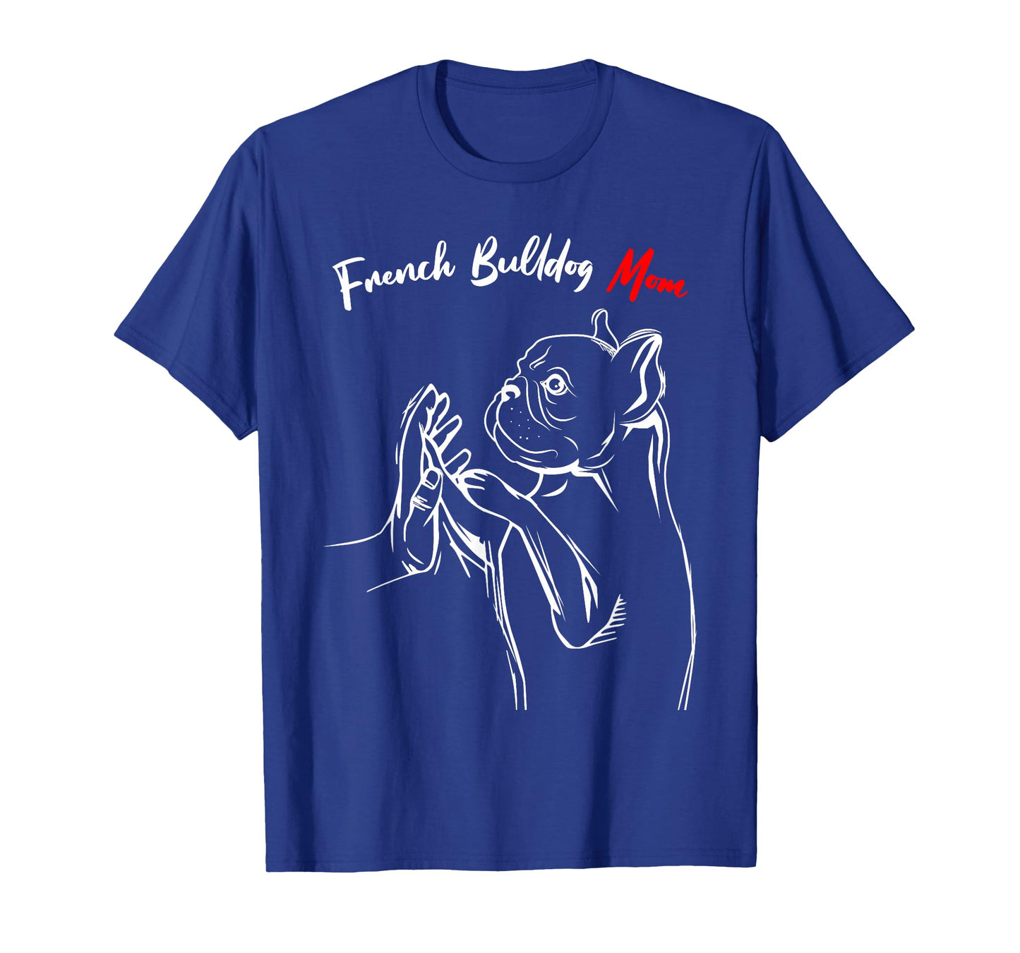 French Bulldog Mom Frenchie Mama Cute Dog Mom Funny Girls T-Shirt