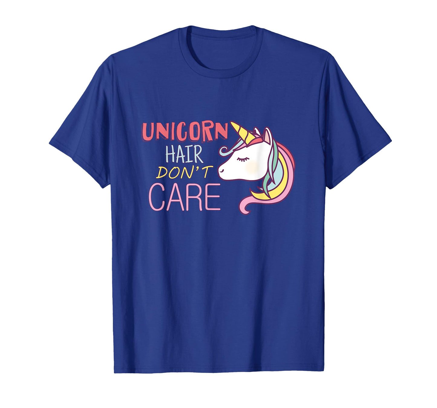 Unicorn Hair Don't Care T-Shirt Cool Unicorn Tshirt