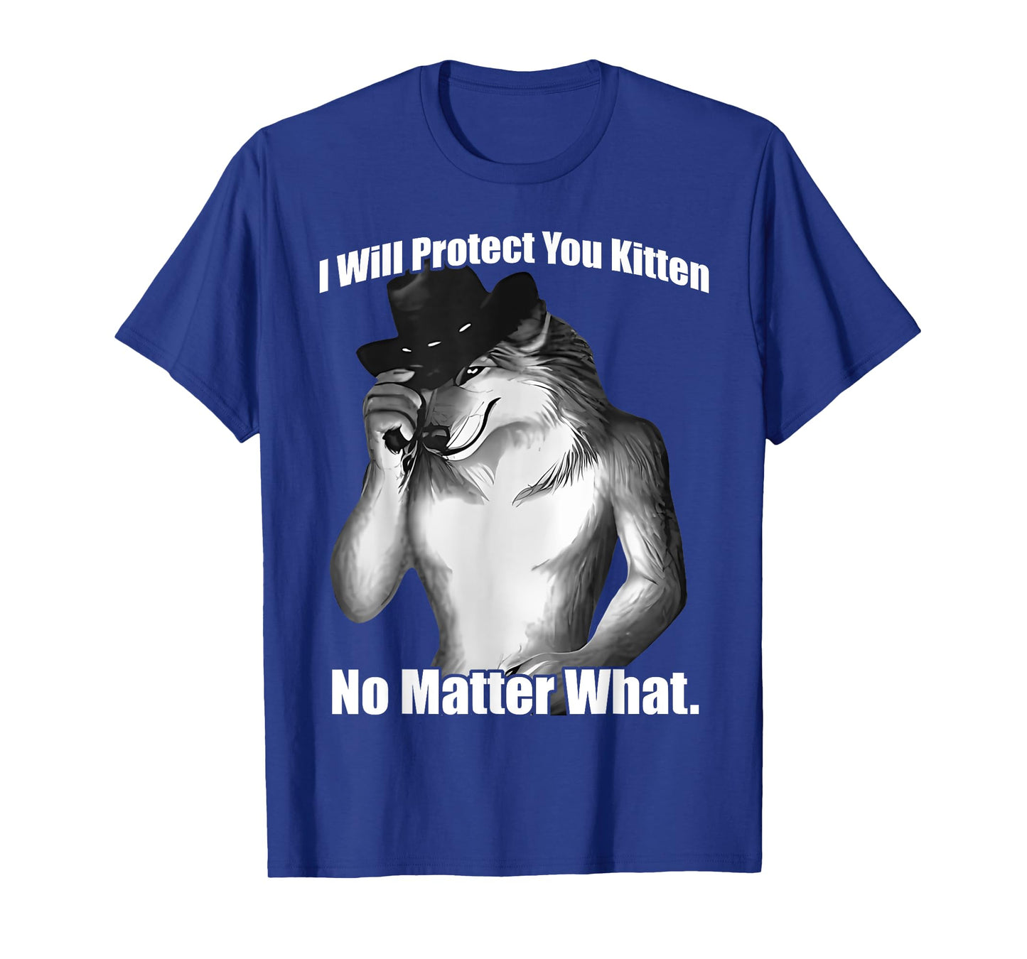 I'll Protect You Kitten No Matter What Wolf Men And Women T-Shirt