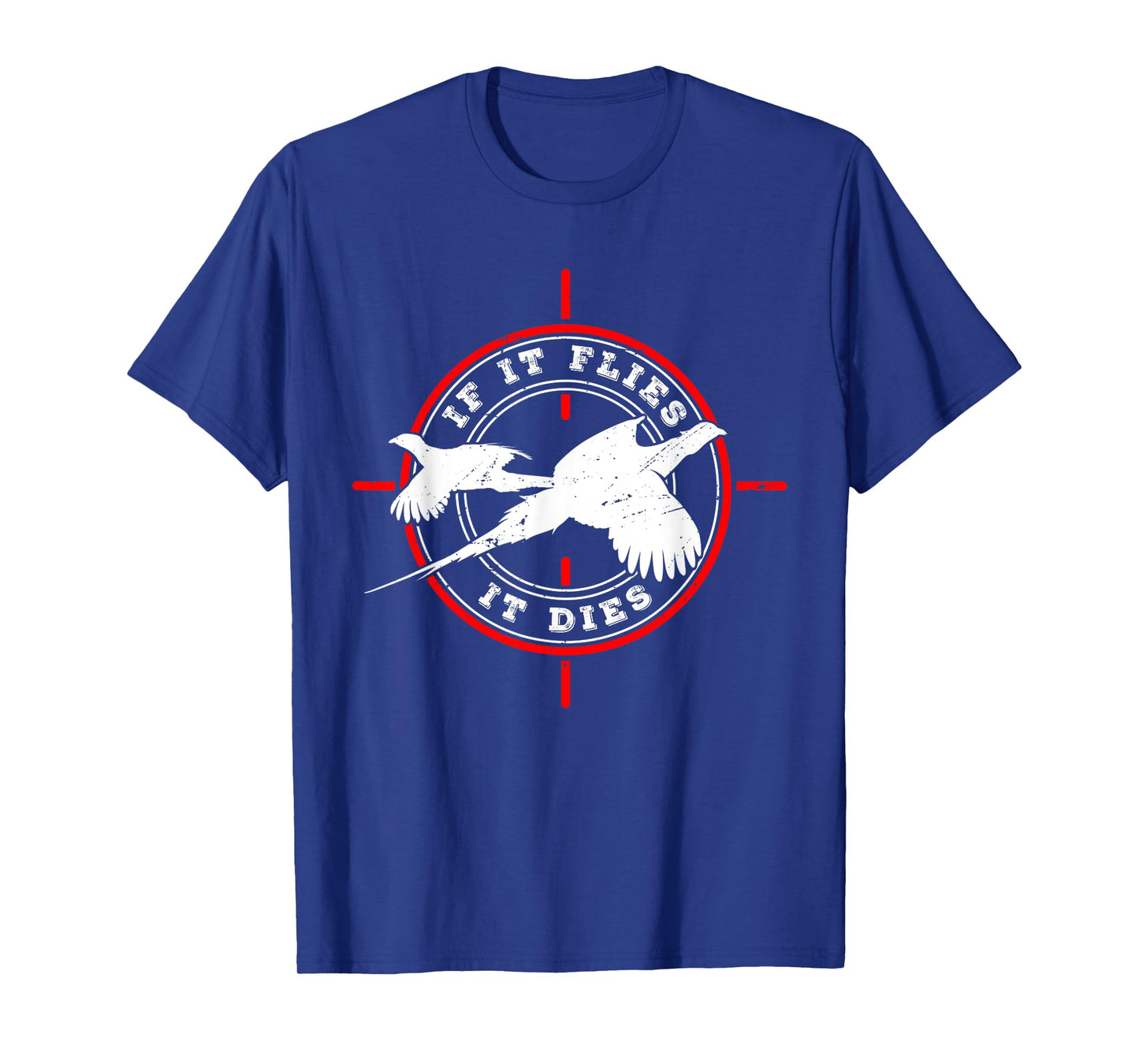 If it flies it dies for Pheasant hunter Pheasant Hunter T-Shirt Black Small Regular Fit Crew Neck Short Sleeve Cotton 60% Polyester 40% Women Hunters