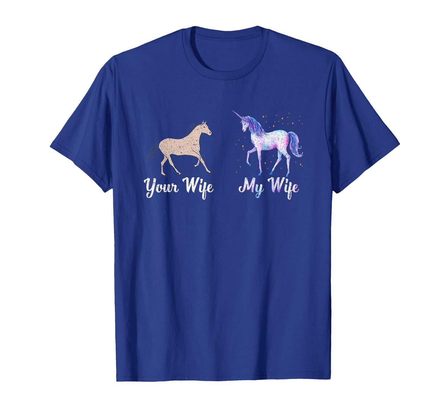Your Wife My Wife Unicorn Husband Fiance Unicorn Lover T-Shirt