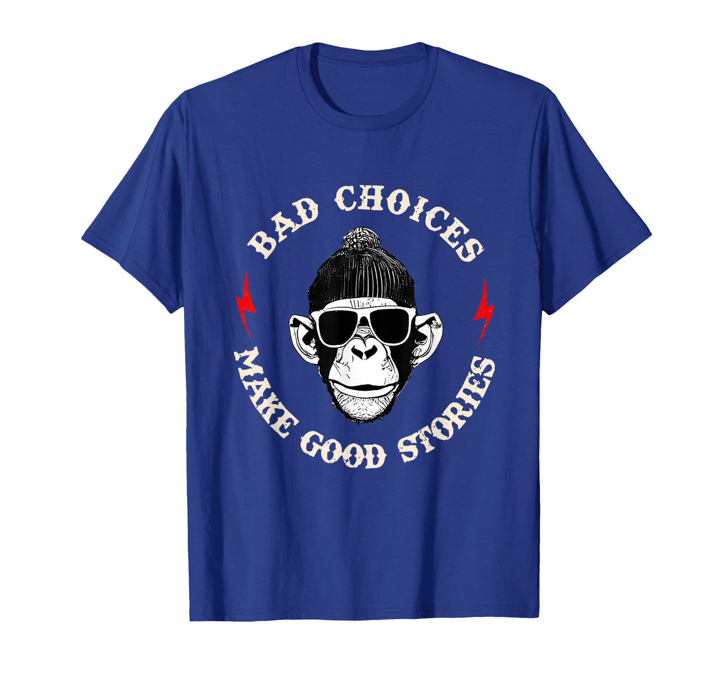 Monkey Bad Choices Make Good Stories T-Shirt