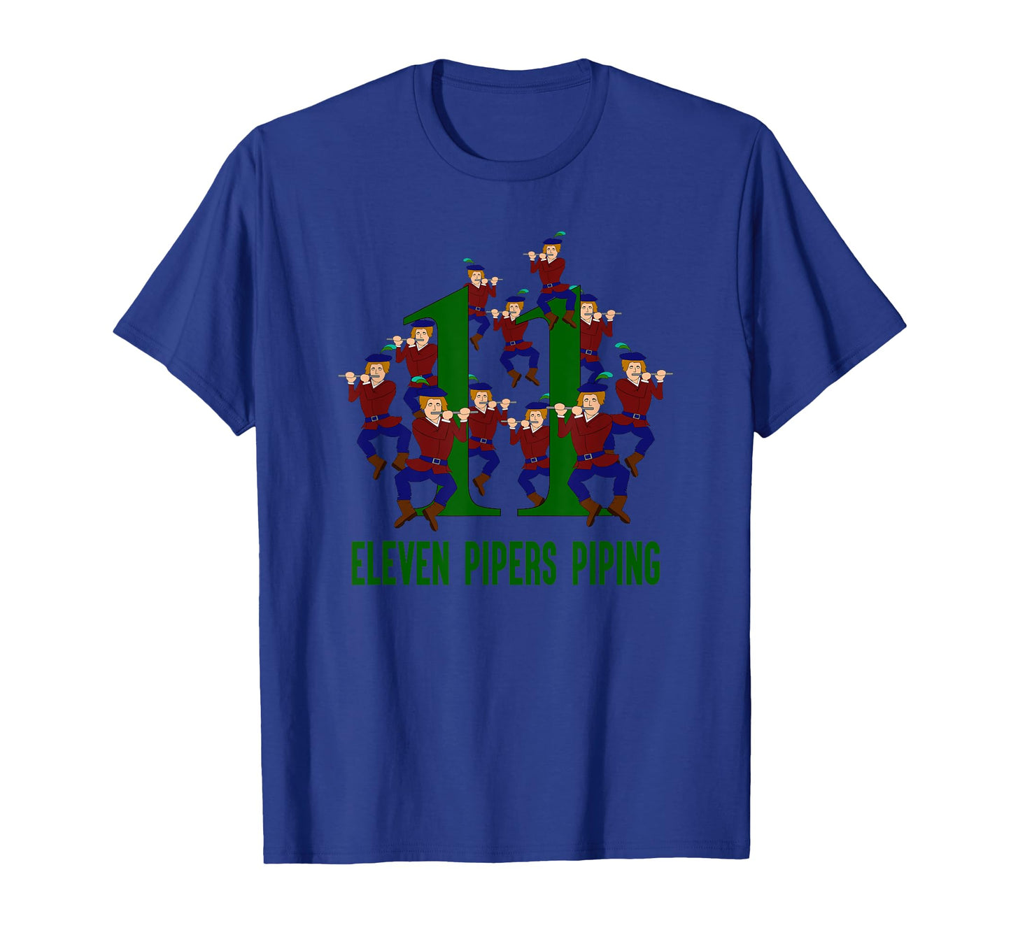 Eleven Pipers Piping T-Shirt Song 12 Days Christmas Tee T-Shirt
