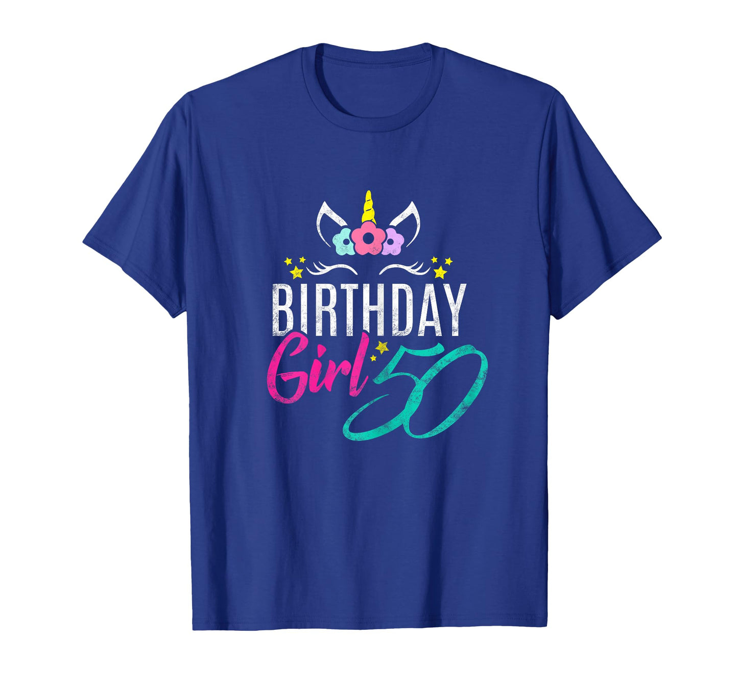 Birthday Girl 50 Year Old Gift Cute Unicorn Face 50th Bday T-Shirt
