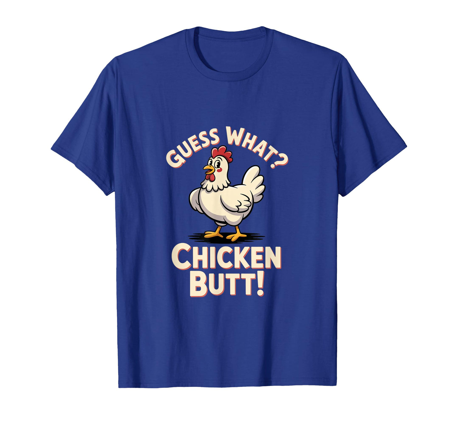 Guess What Chicken Butt Classic Kids Joke Design T-Shirt