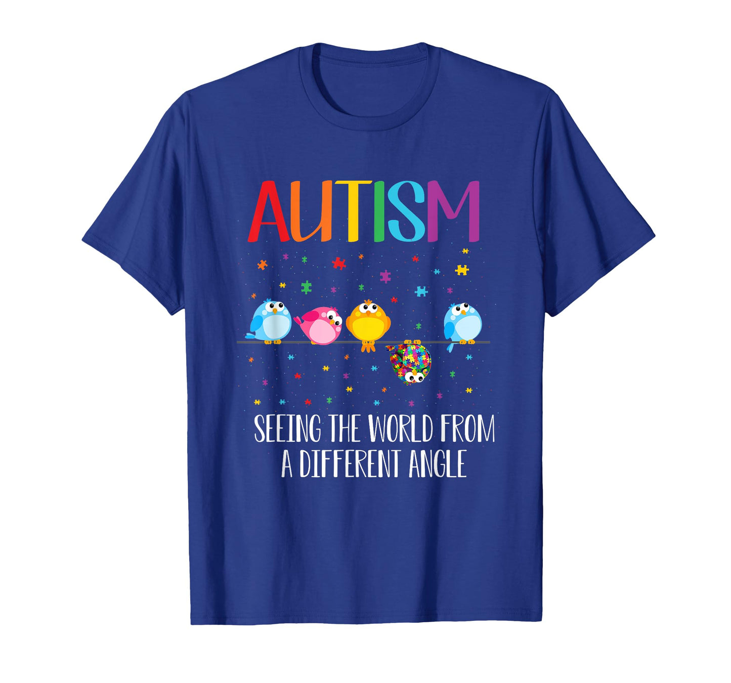 Cute Bird Autism Seeing The World From A Different Angle T-Shirt