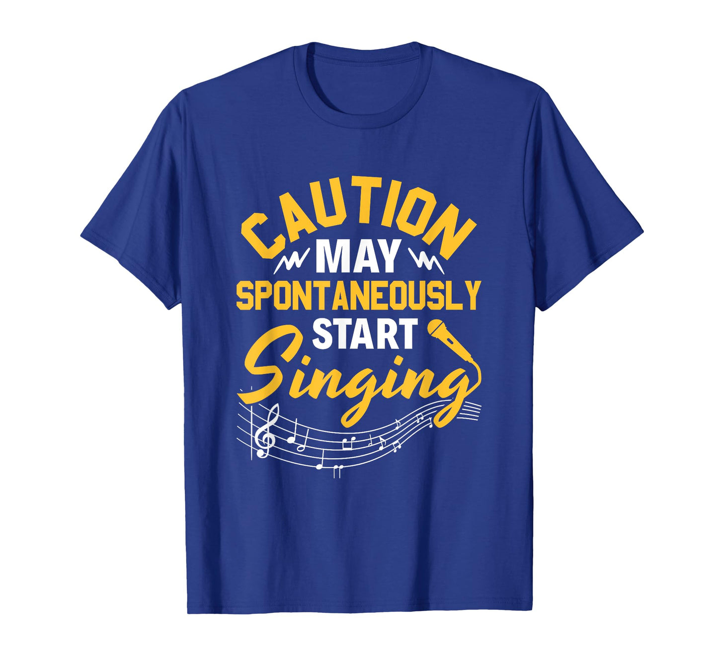 Singer Music Party Caution May Spontaneously start singing T-Shirt
