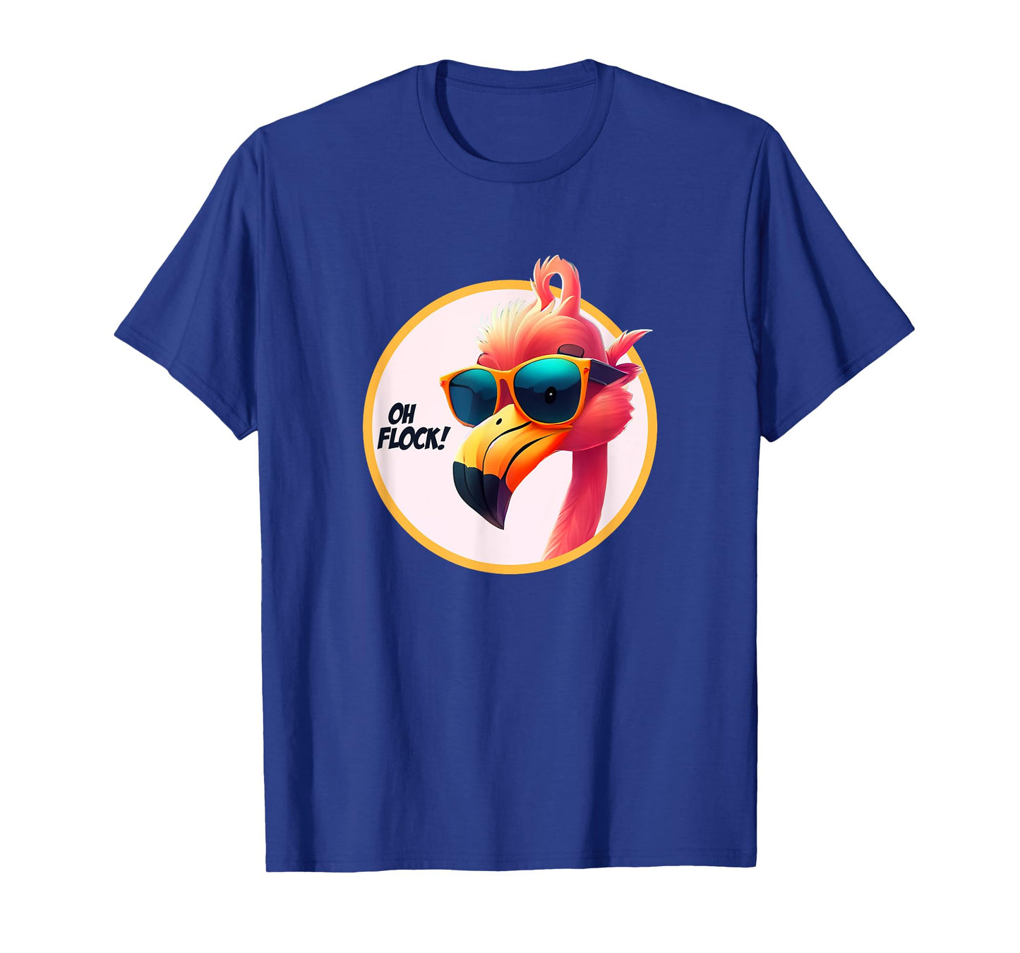 Oh Flock! Funny Adult Humor Flamingo Joke Pun Gag T-Shirt