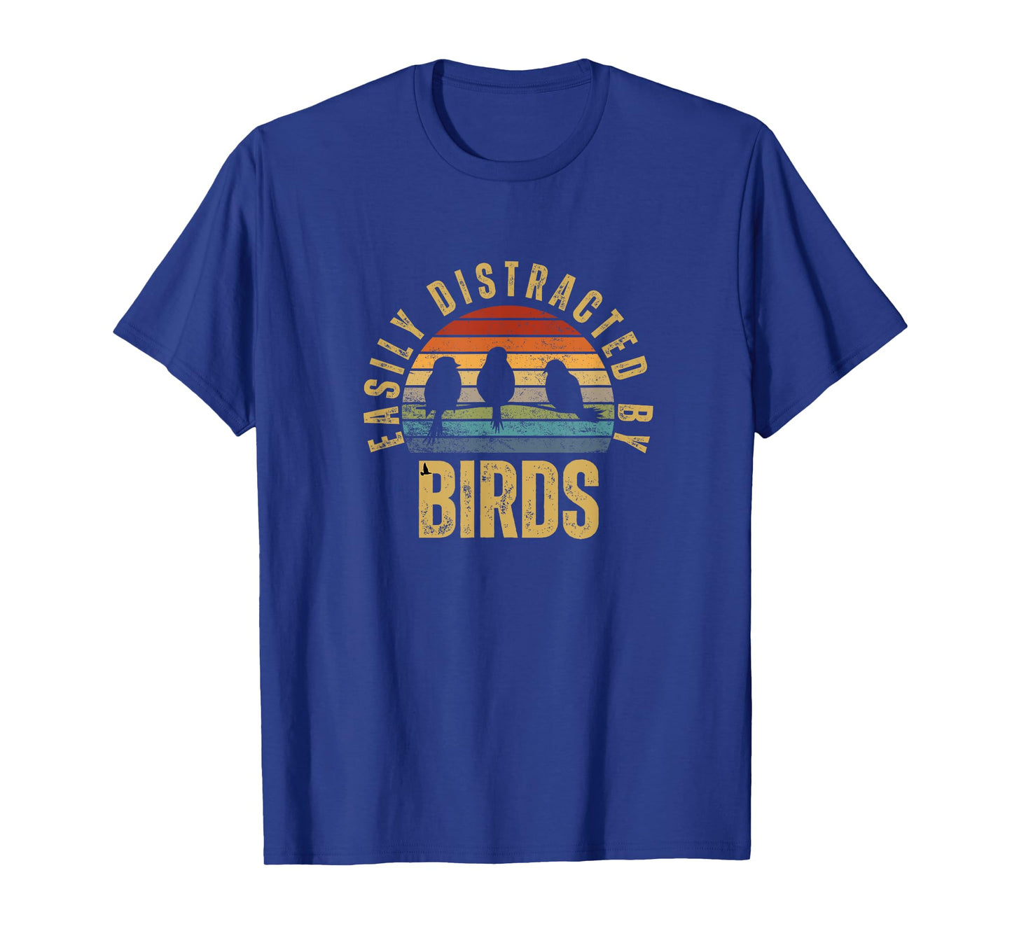 Easily Distracted By Birds Funny Bird Watching T-Shirt