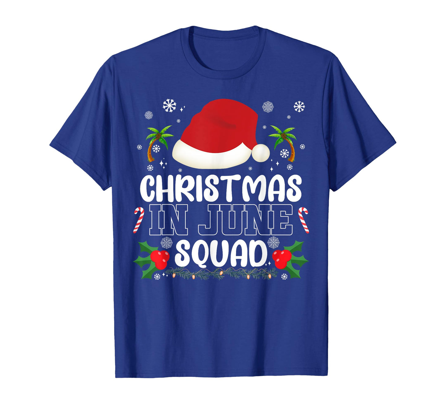 Christmas In June Squad Funny Summer Xmas Men Women Kids T-Shirt