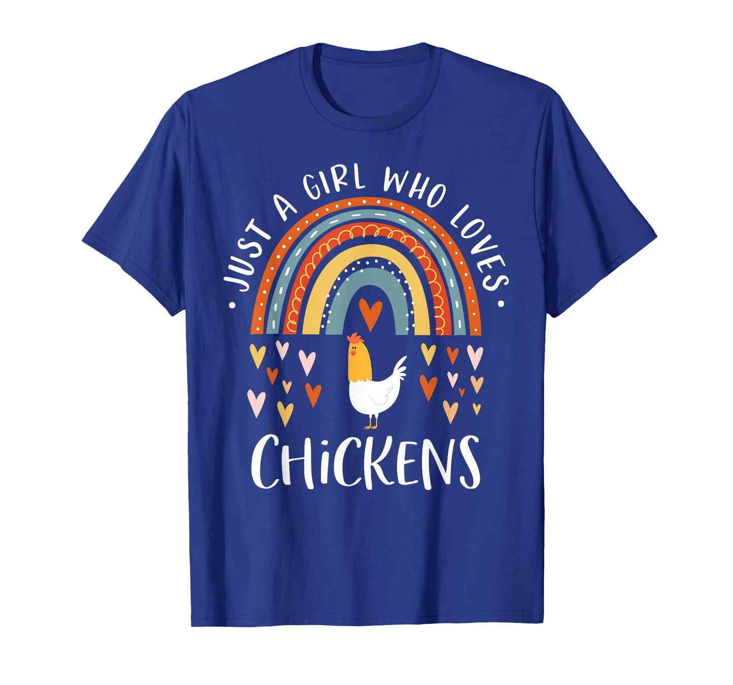 Just A Girl Who Loves Chickens Rainbow Gifts Poultry Lover T-Shirt