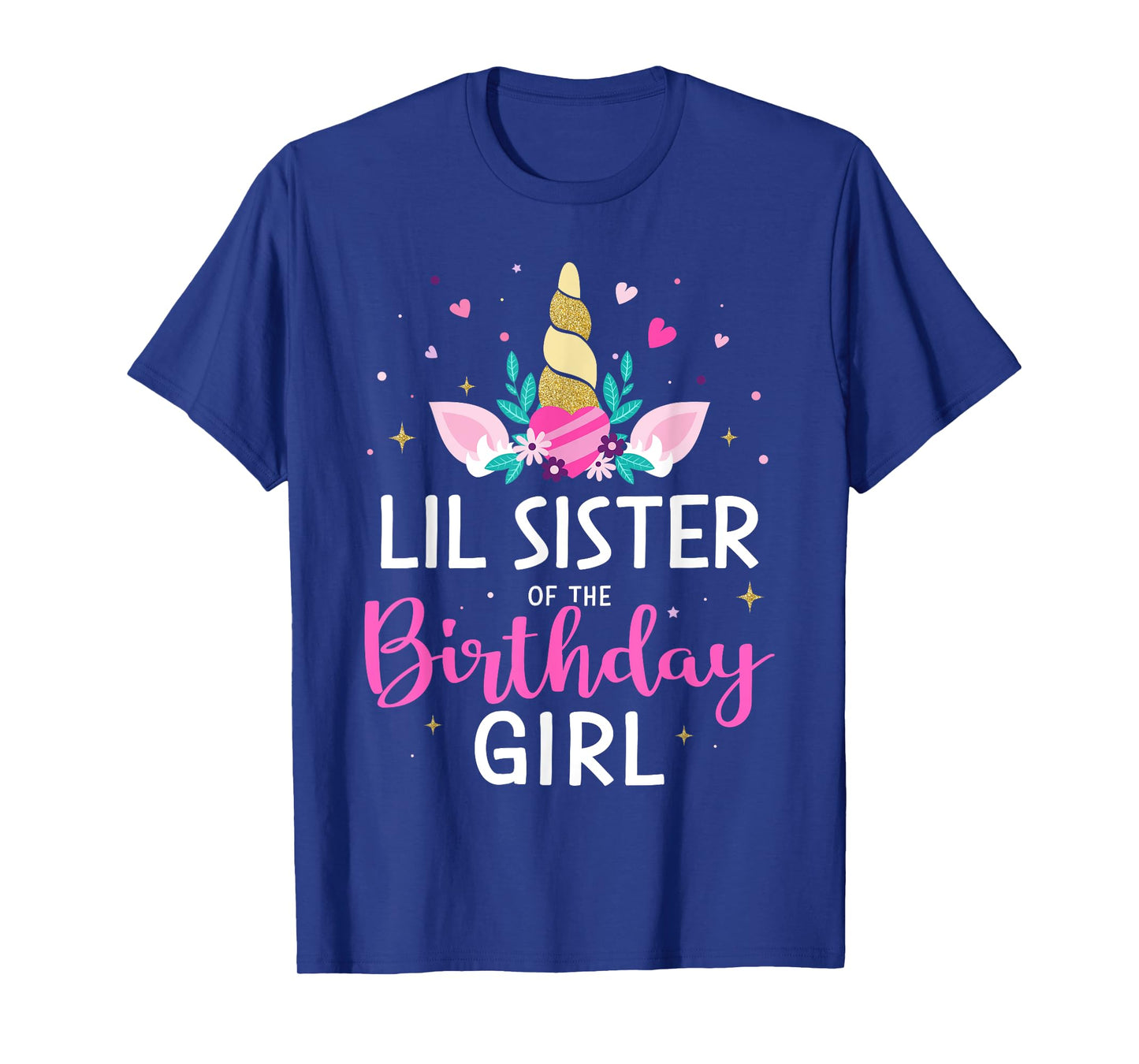 Lil sister of birthday girl matching family unicorn party T-Shirt