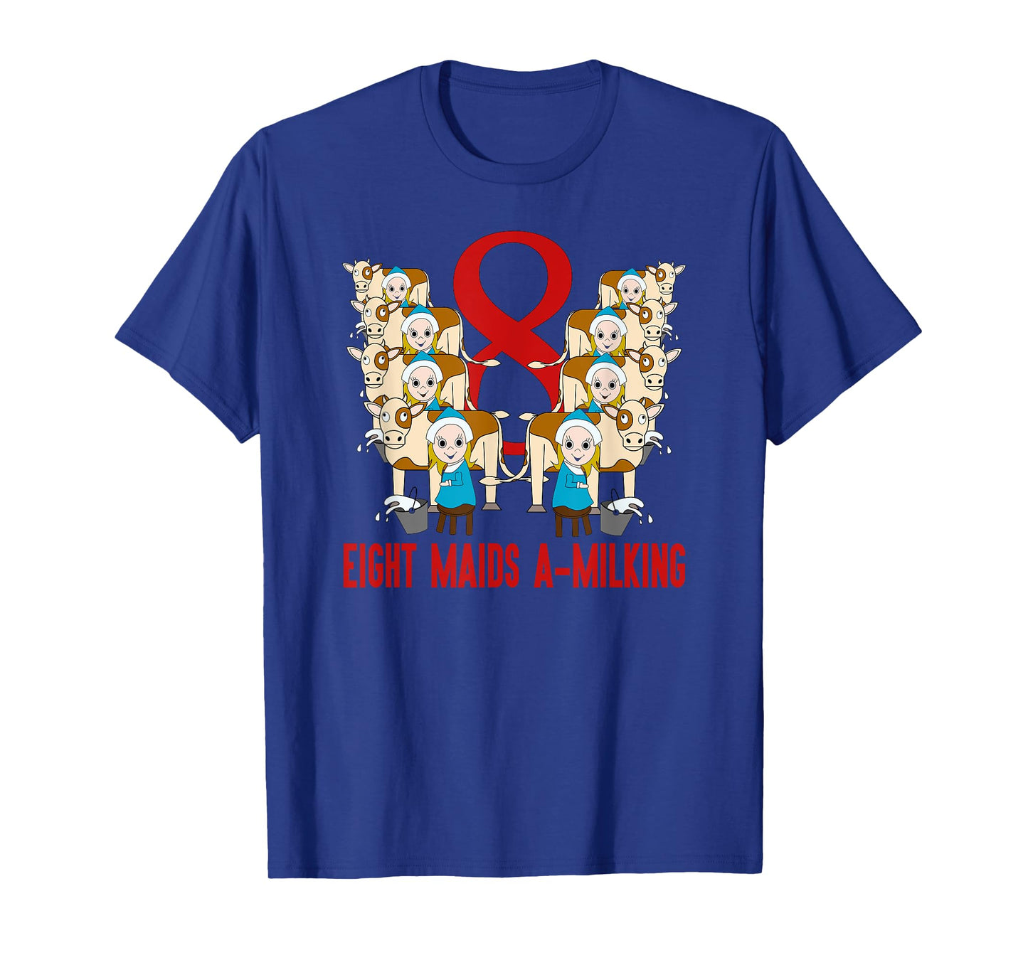 Eight Maids A-Milking T-Shirt Song 12 Days Christmas Tee T-Shirt