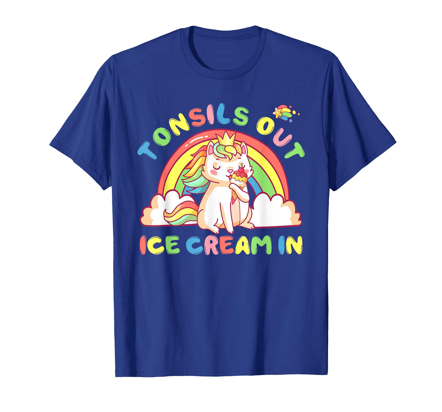 Tonsil Out Ice Cream In Tonsil Removal Surgery Recovery gift Men Women Kids T-Shirt