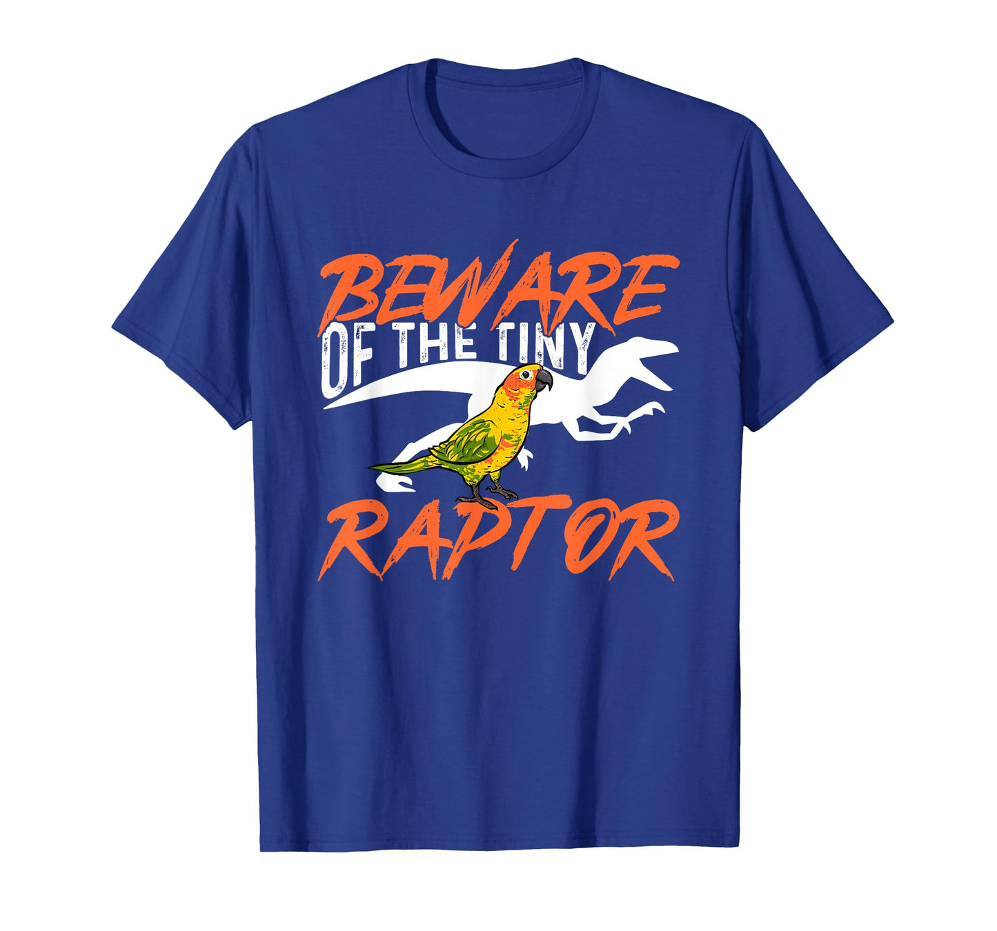 Sun Conure Beware Of The Tiny Raptor Parrot Bird Conure T-Shirt