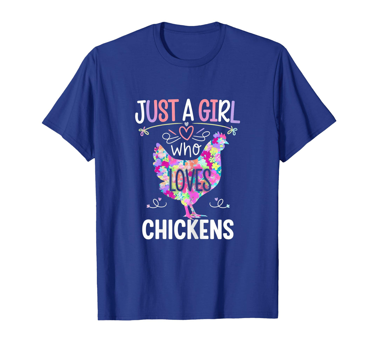 Just A Girl Who Loves Chickens Cute Floral T-Shirt