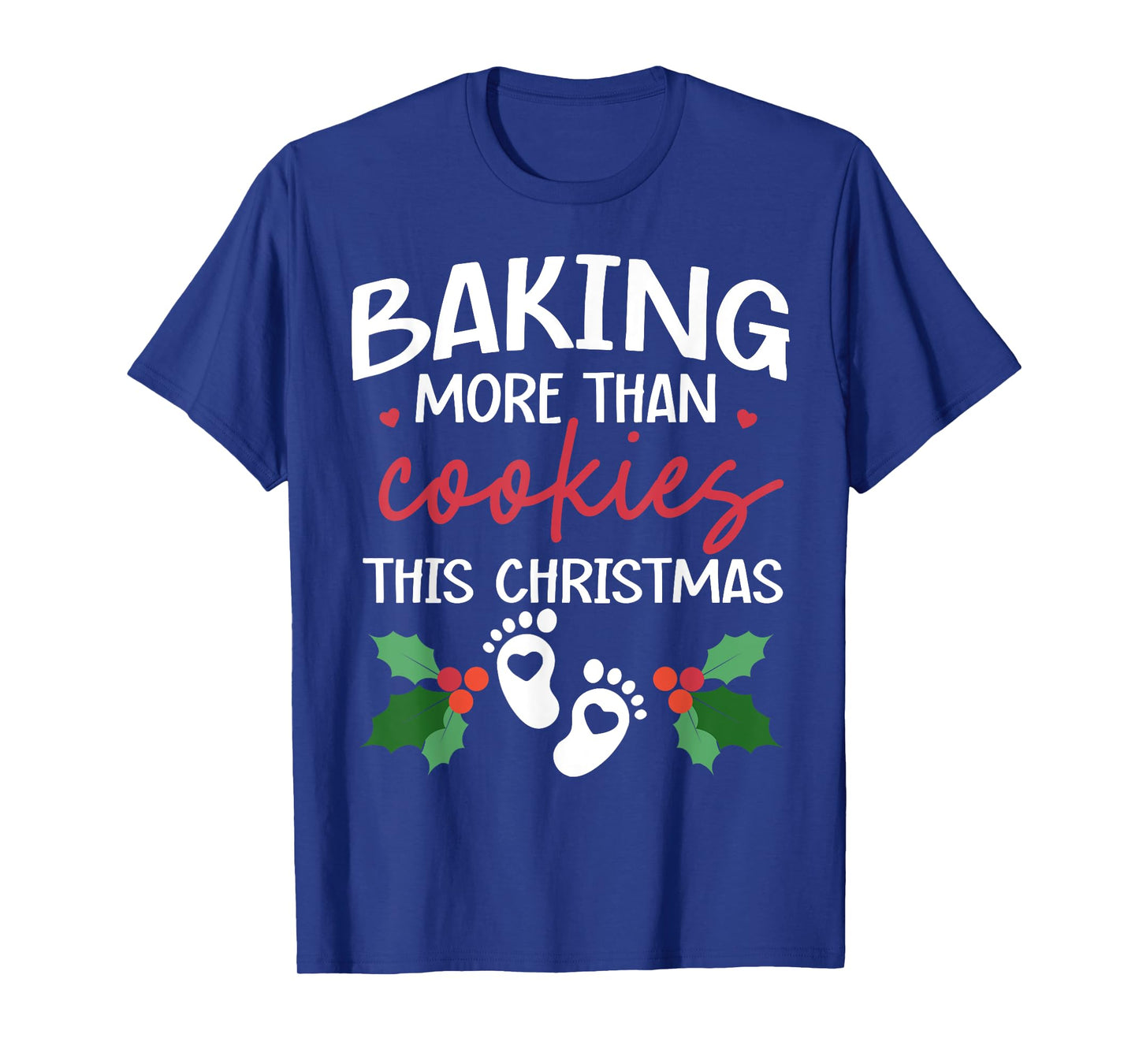 Baking More Than Cookies This Christmas Baby Announcement T-Shirt