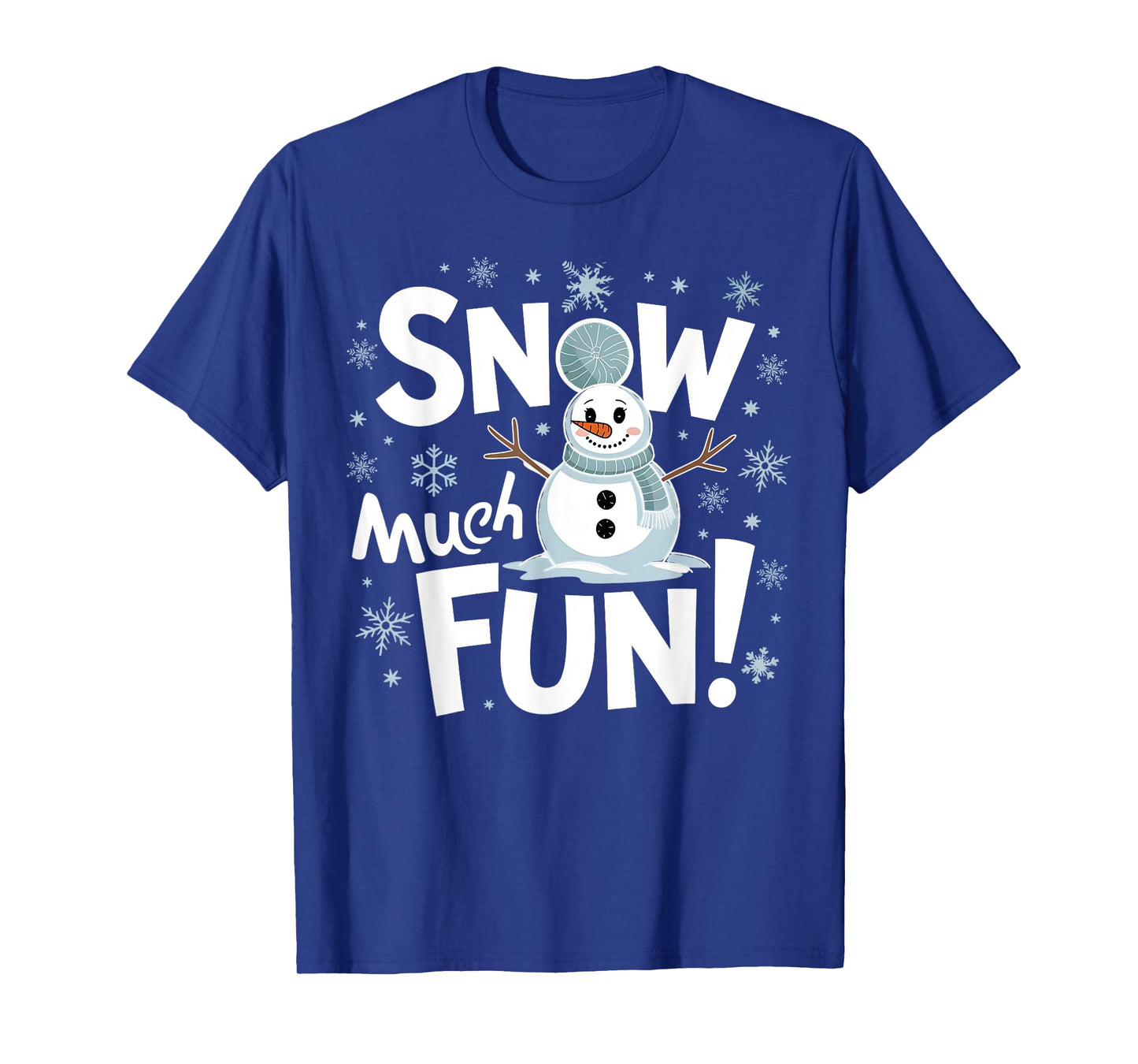 Snow Much Fun Winter Snowman Christmas Funny Xmas Holiday T-Shirt