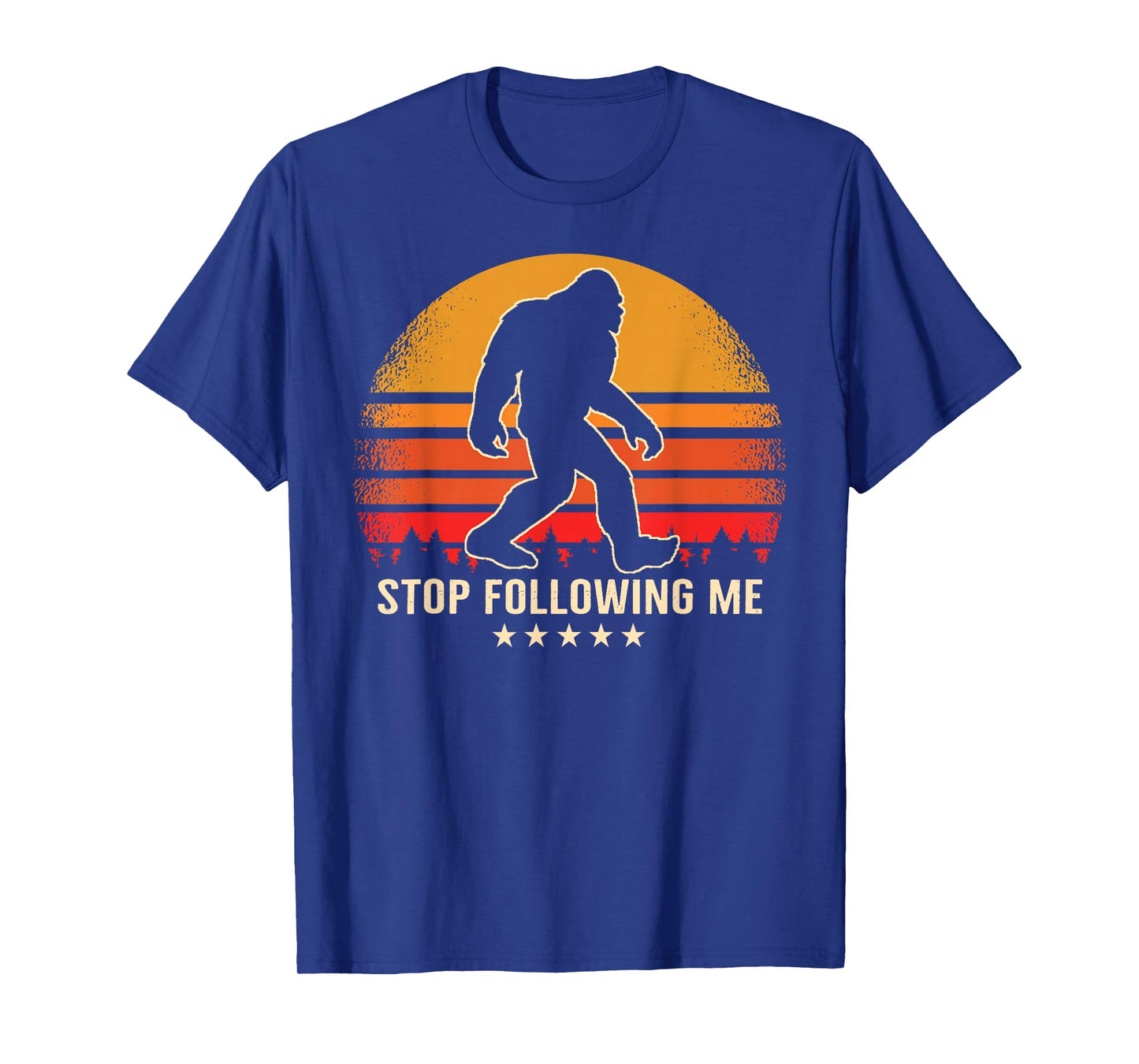 Stop Following Me Bigfoot Sasquatch Retro T-Shirt