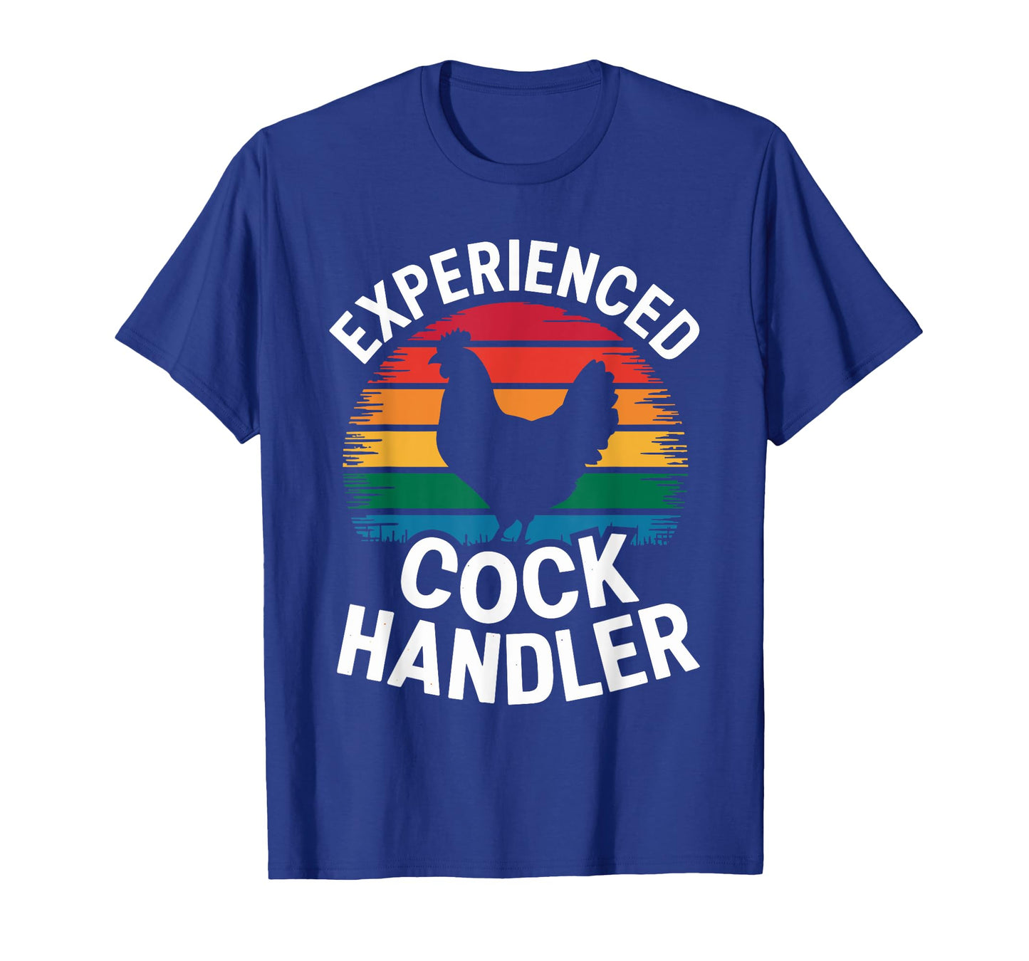 Experienced Cock Handler Funny Rooster Farm Humor Apparel T-Shirt