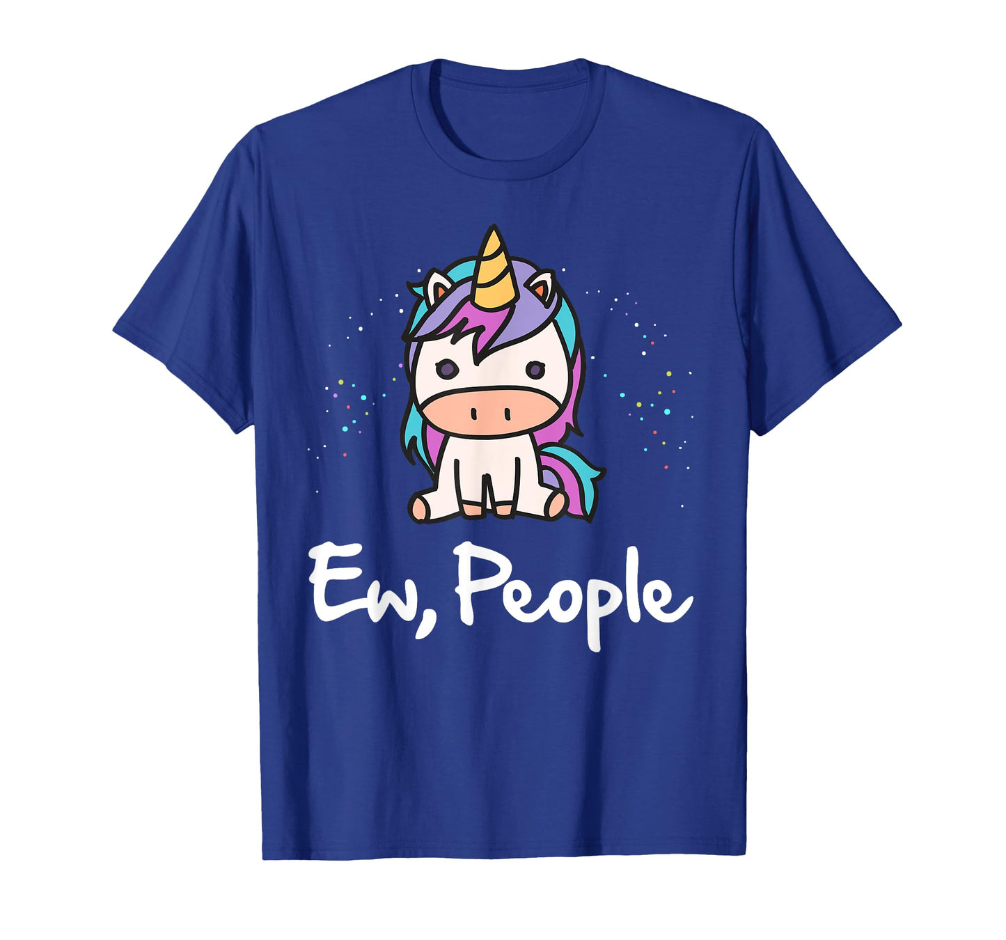 Ew People Anti-Social Cute Unicorn T-shirt T-Shirt