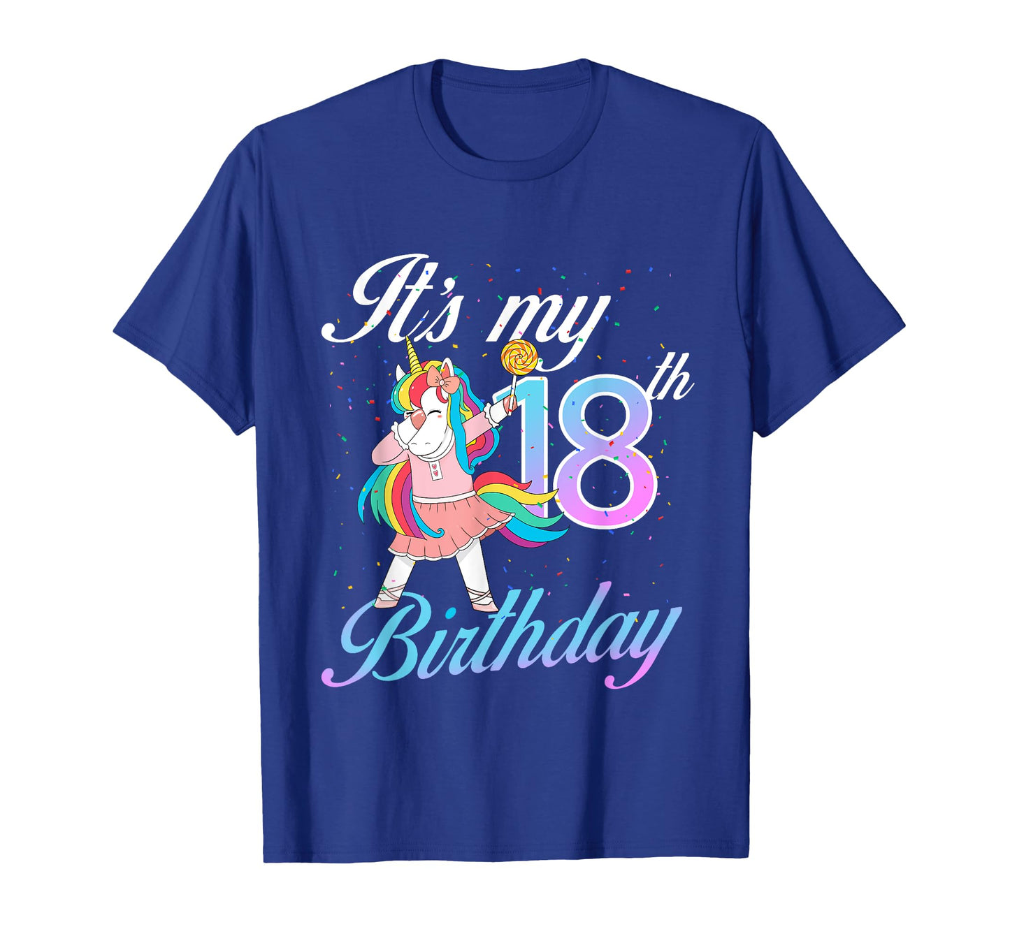 It's My 18th Birthday Unicorn 18 Years Old Bday T-Shirt