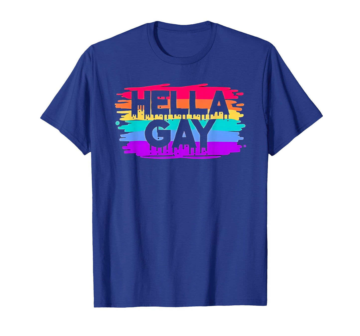 Hella Gay Pride Month 2025 Funny Gay Lesbian LGBTQ Rainbow T-Shirt