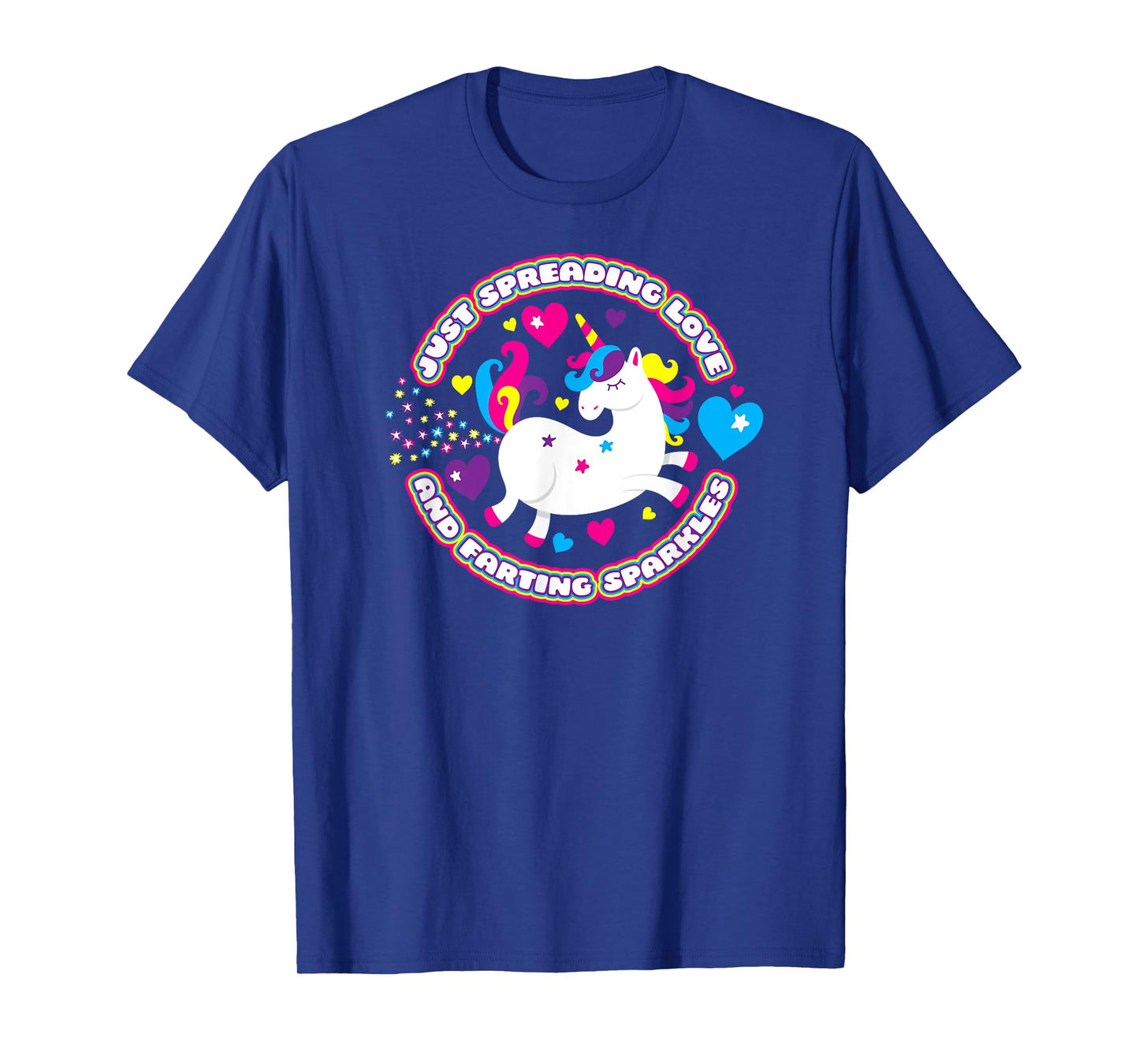 Unicorn Fart Shirt Just Spreading Love and Farting Sparkles T-Shirt