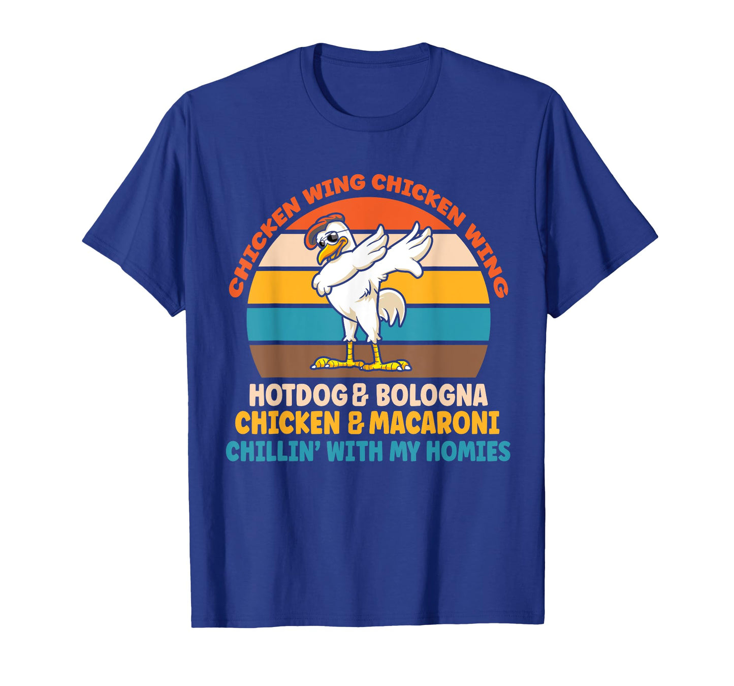 Chicken Wing Chicken Wing Hot Dog Bologna Macaroni Men Women Girls Kids T-Shirt