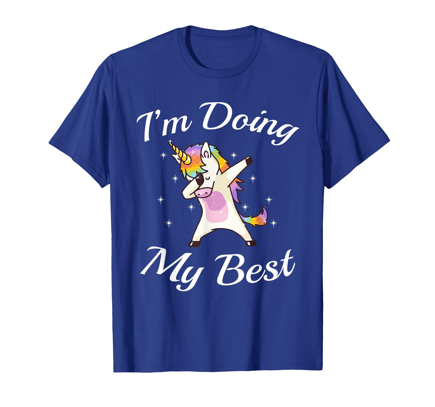 Unicorn Dabbing Motivational I'm Doing My Best T-Shirt T-Shirt