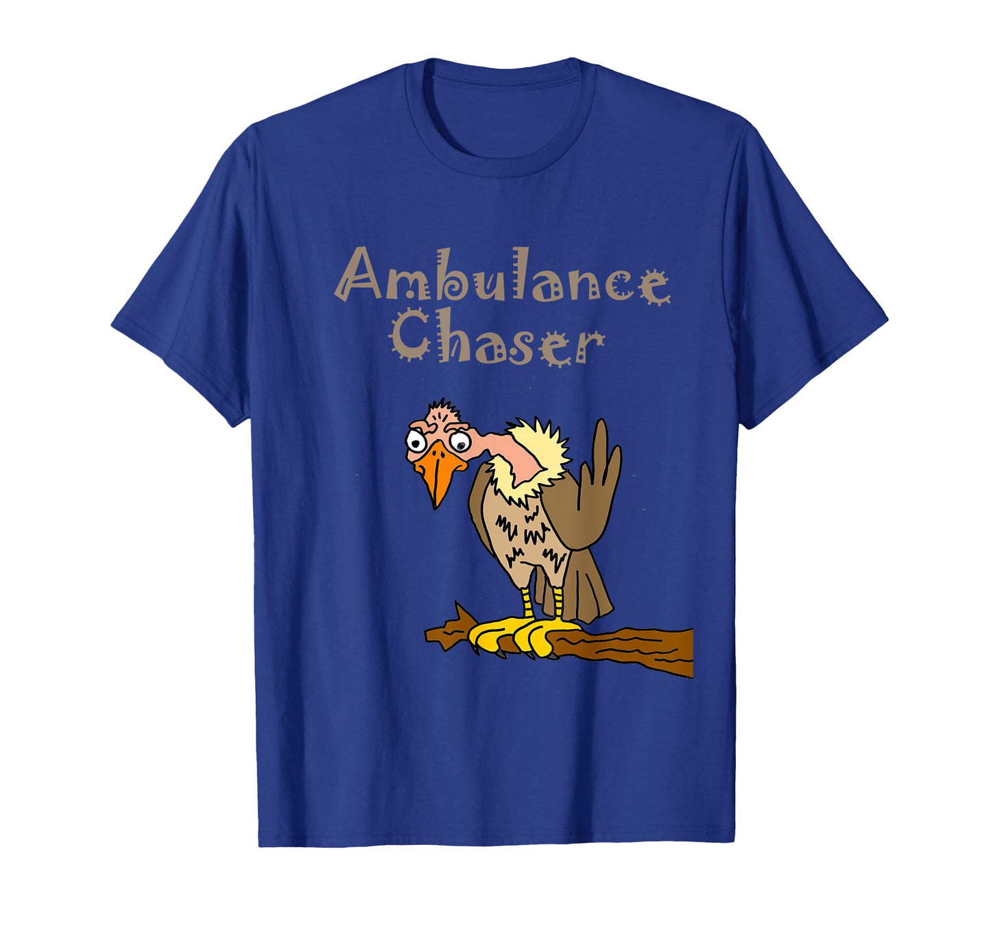 Smilenowtees Funny Buzzard Ambulance Chaser T-shirt T-Shirt