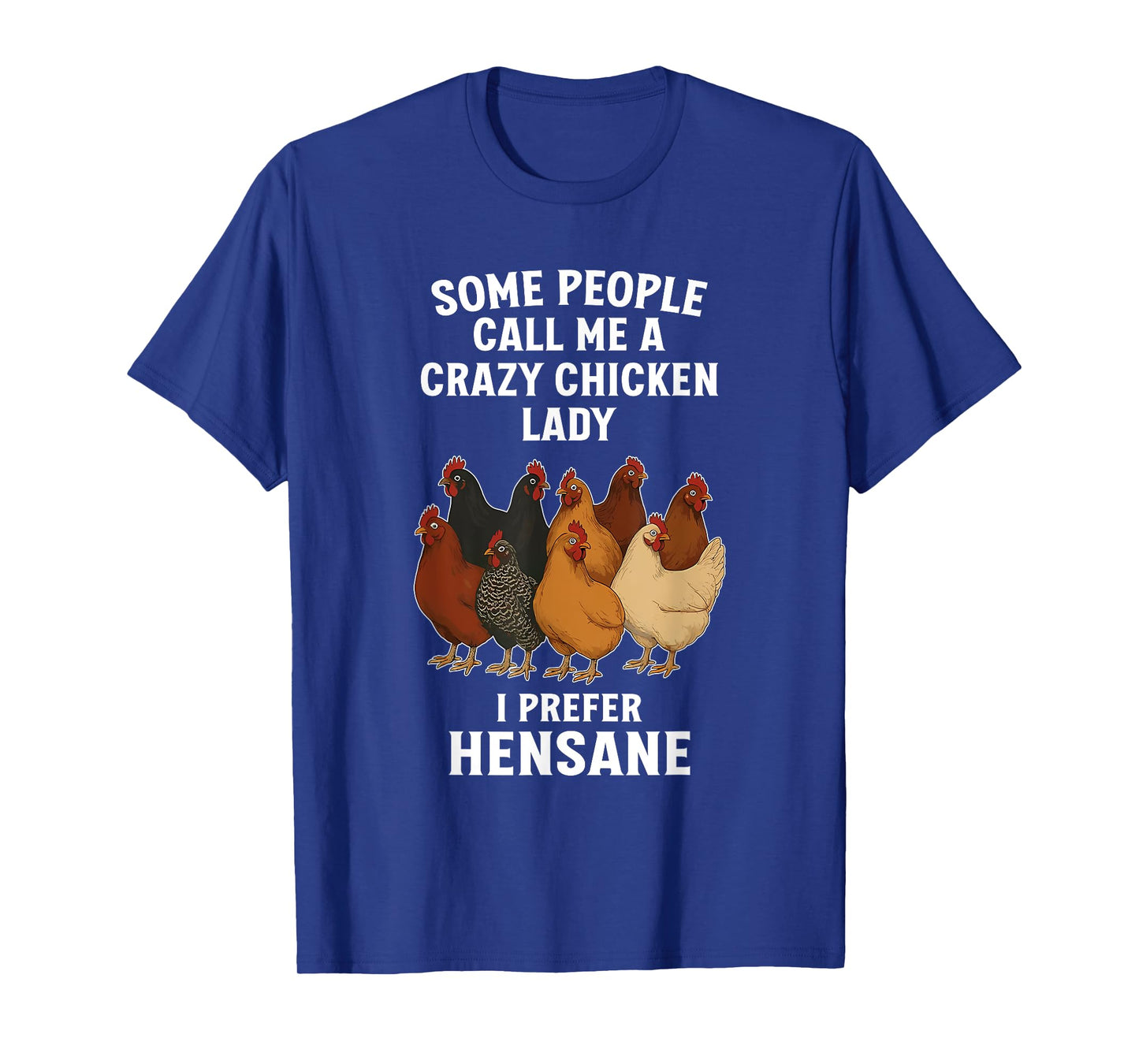 Chicken Lovers, Punny, Hensane T-Shirt
