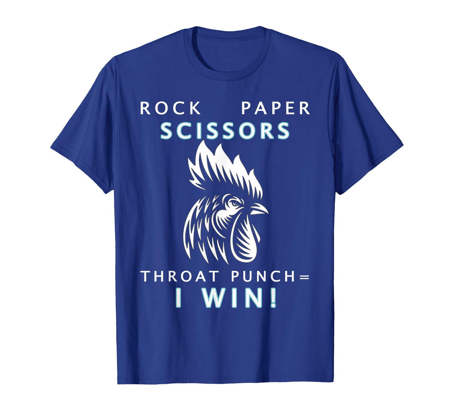 Rock Paper Scissor Throat Punch I Win Chicken T-Shirt