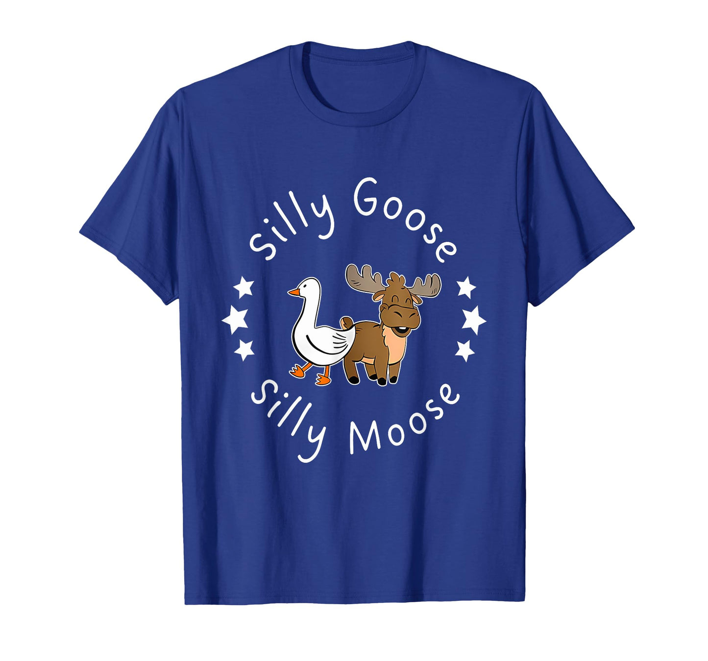 Silly Goose Silly Moose Best Friend Funny Design T-Shirt