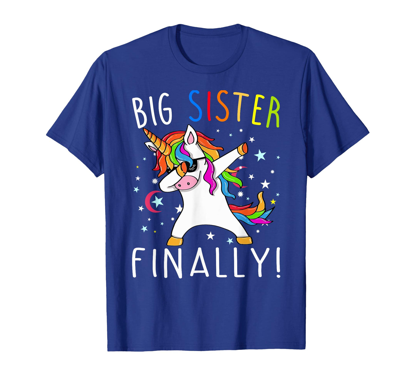 Big Sister Finally Unicorn Shirt - Unicorn shirt for Girl T-Shirt