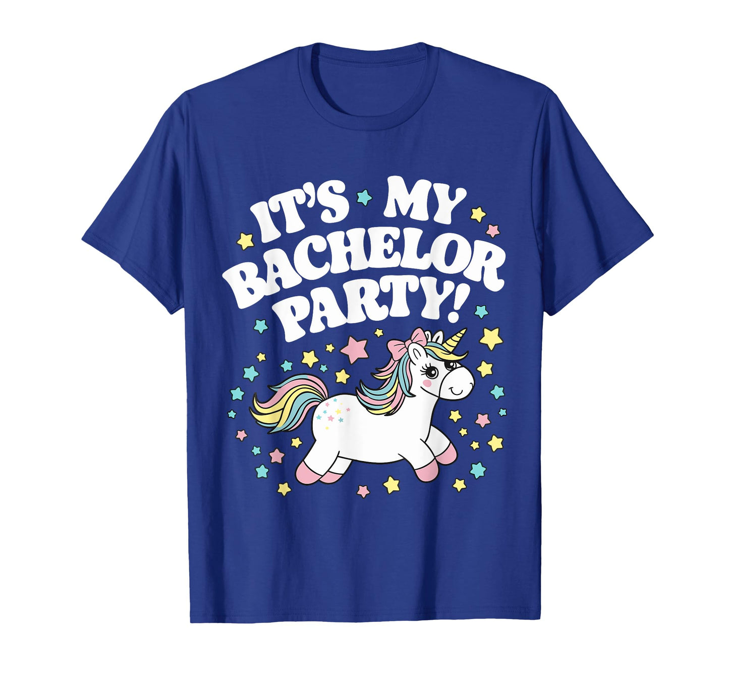 My Bachelor Party Cute Unicorn Bachelor Party T-Shirt