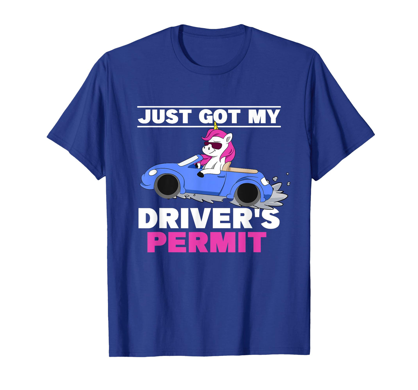 Just Got My Driver's Permit Driving Unicorn Teen Girl Driver T-Shirt