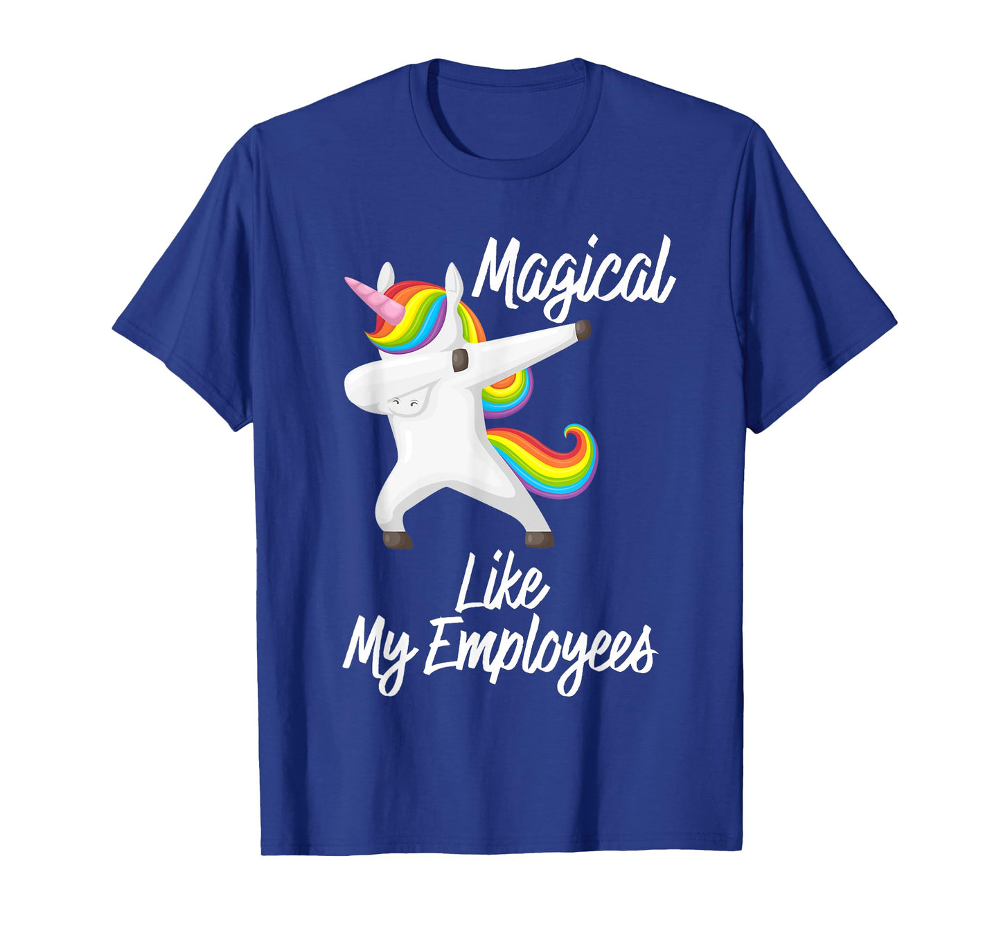 Magical Like My Employees Dabbing Unicorn Funny Boss Gift T-Shirt