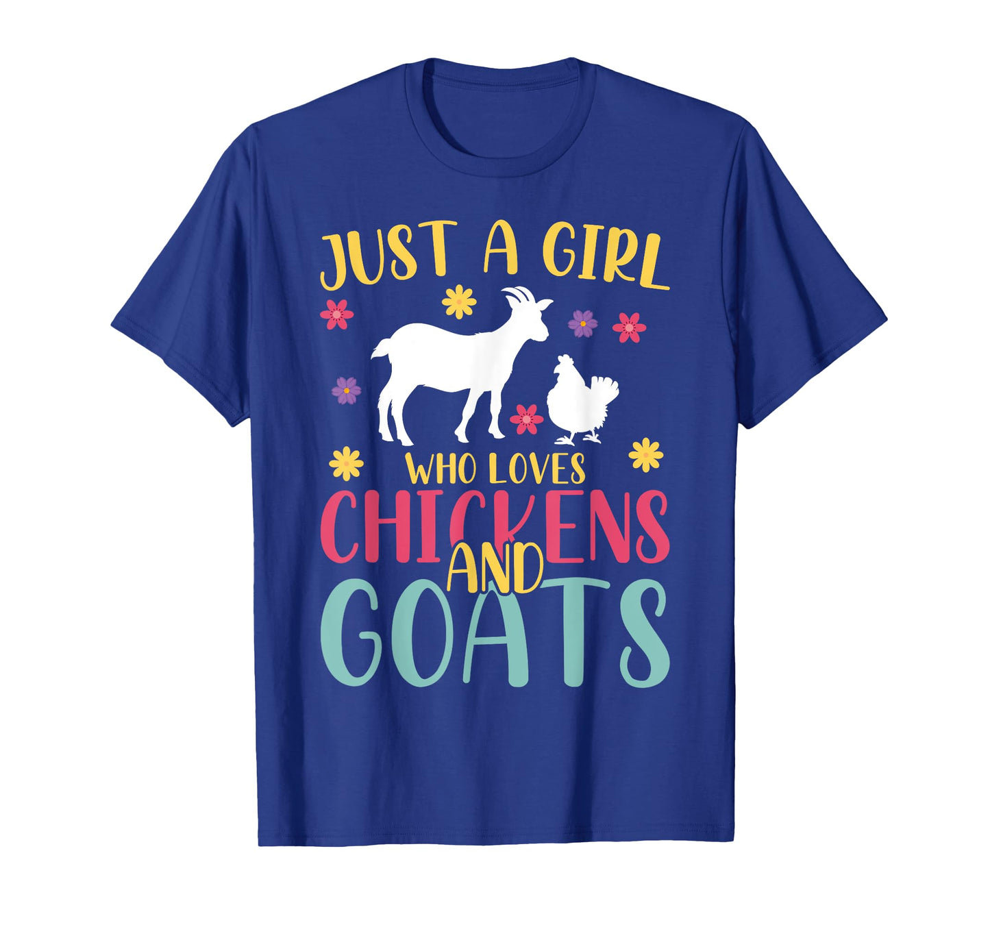Farmer Women Just A Girl Who Loves Chickens And Goat T-Shirt