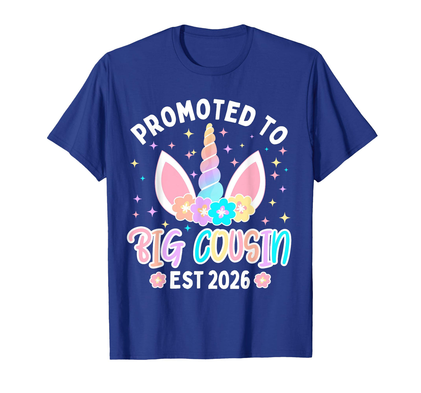 Promoted to Big Cousin 2026 Flower Unicorn Toddler Girls T-Shirt