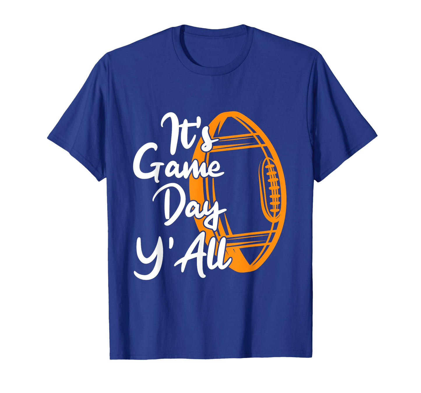 Football Saying Its Game Day YAll T-Shirt