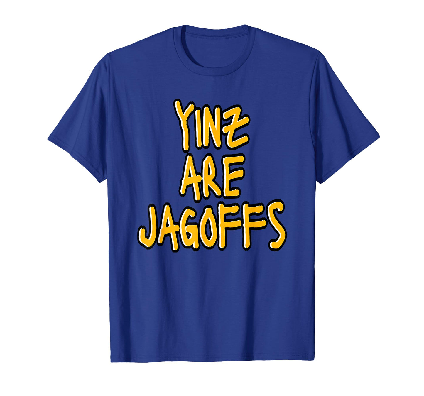 Yinz Are Jagoffs Pittsburgh Funny T-Shirt