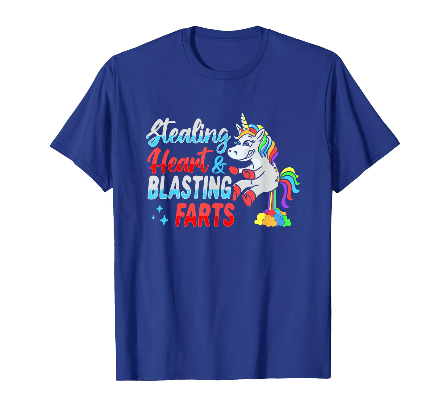 Stealing hearts and blasting farts Unicorn T-Shirt