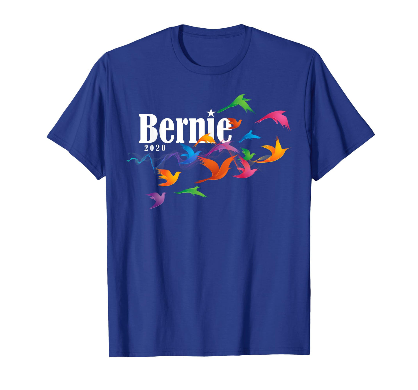 Colorful Birds Bernie Sanders 2020 berdie T-Shirt Gift T-Shirt